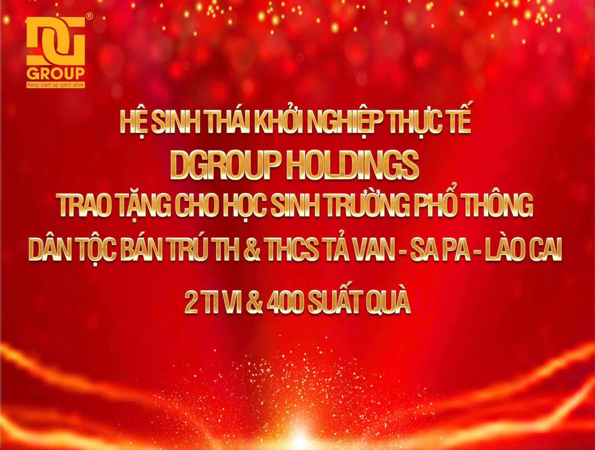 HỆ SINH THÁI KHỞI NGHIỆP THỰC TẾ DGROUP HOLDINGS TRAO TẶNG CHO HỌC SINH TRƯỜNG PHỐ THÔNG DÂN TỘC BÁN TRÚ TH & THCS TẢ VAN - SA PA - LÀO CAI 2 TIVI  VÀ 400 SUẤT QUÀ